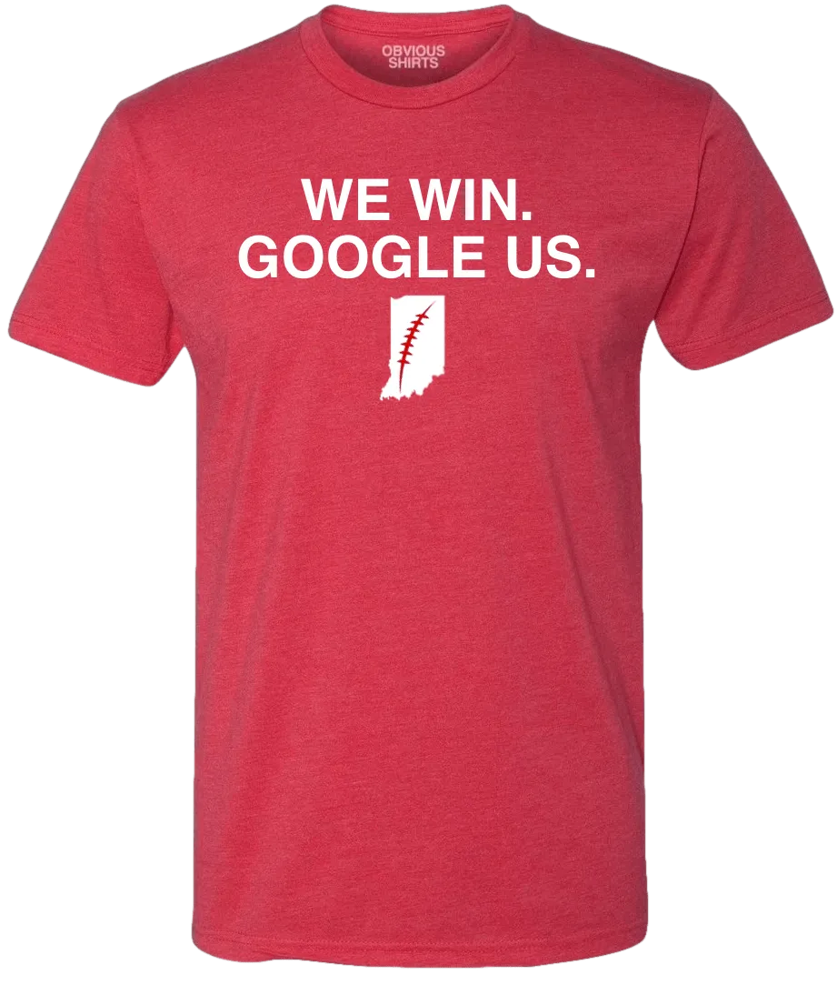 WE WIN. GOOGLE US.